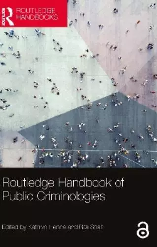 Kathryn Henne Routledge Handbook of Public Criminologies (Poche)