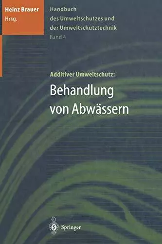 Handbuch des Umweltschutzes und der Umweltschutztechnik : Band 4: Additiver U<|