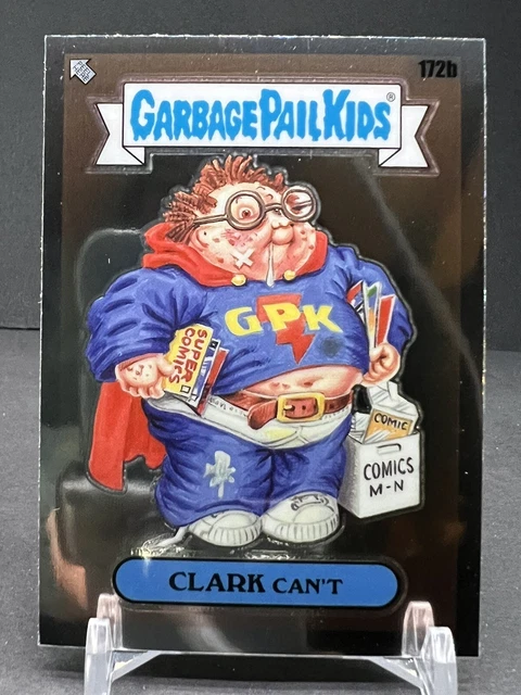 Garbage Pail Kids Clark Can't 172b GPK Topps 2022 Chrome Series 5