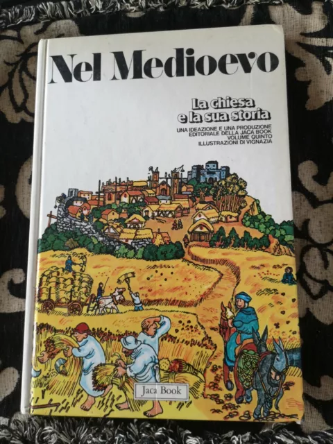 LA CHIESA E LA SUA STORIA -Vol 5 "Nel Medioevo"- Jaca Book Prima Edizione 1983