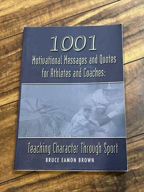 1001 MOTIVATIONAL MESSAGES And Quotes For Athletes And Coaches Brown