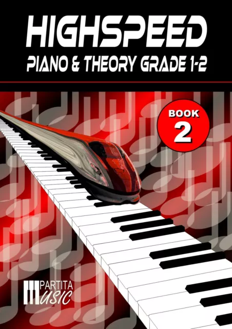 Highspeed Piano & Theory Grade 1-2 Book 2 -  Beautiful Easy to Play Piano Solos