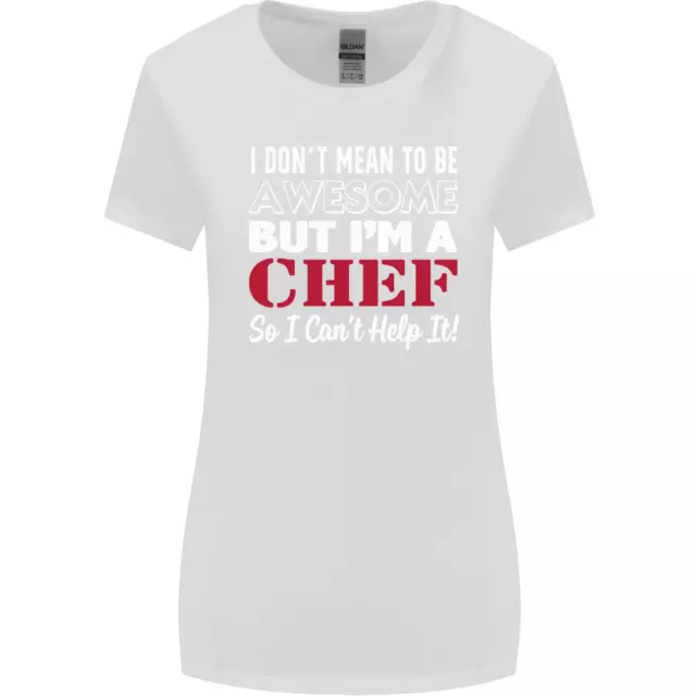 T-shirt donna taglio più largo I Dont Mean to Be but Im a Chef