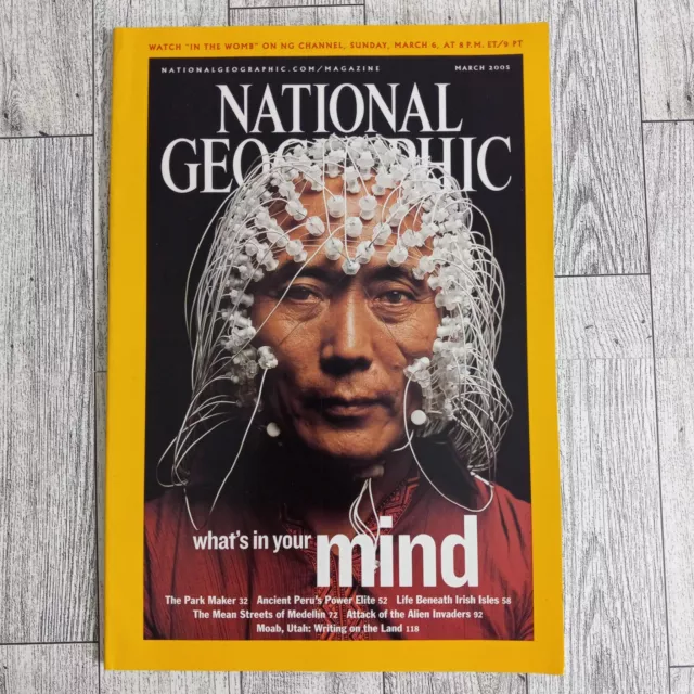 National Geographic Magazine March 2005 What's In Your Mind