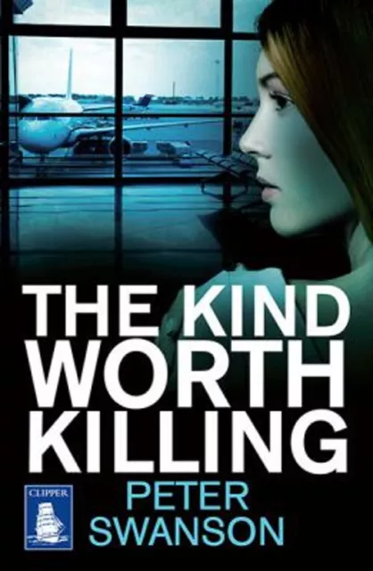 The Kind Worth Killing Paperback Peter Swanson