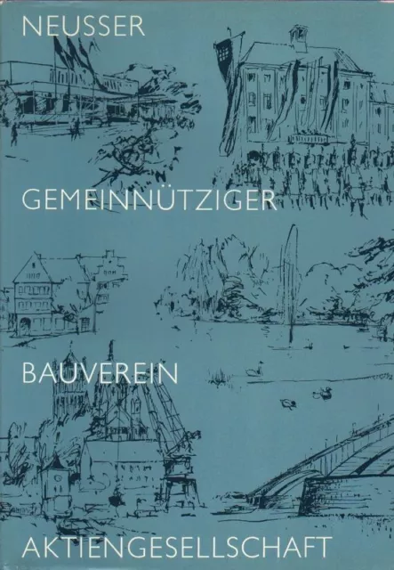 75 Jahre Neusser Gemeinnütziger Bauverein Aktiengesellschaft. [Neuss], 1966.