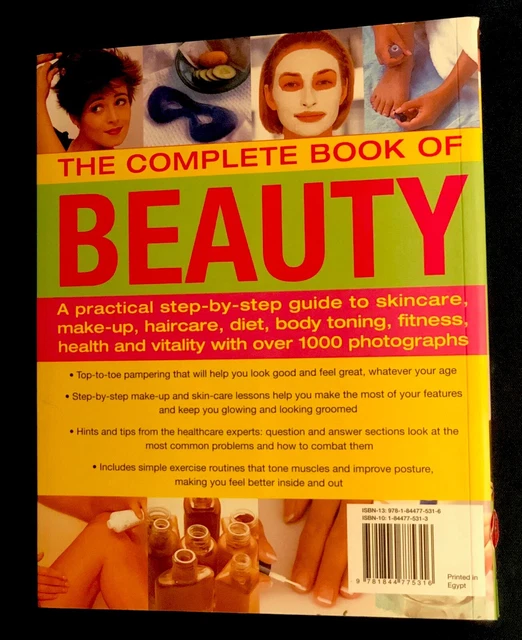 The Beauty, Complete Book of: A practical step-by-step guide to skincare,... 2