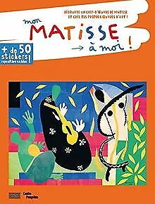 Mon Matisse a Moi ! von Anne Weiss | Buch | Zustand akzeptabel