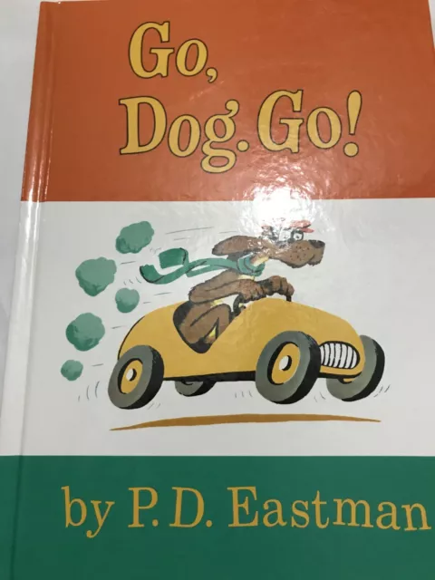 P.d. Eastman "Go, Dog. Go". Hardcover