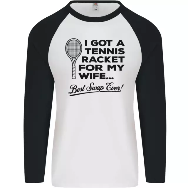 Un Tennis Racchetta per My Wife Migliore Swap Ever! Uomo L/S Baseball T-Shirt
