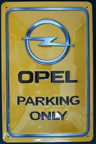 Opel Parking Only Schild Blechschild Metallschild 20x30cm   * Schildermann *