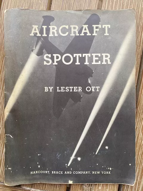 Aircraft Spotter by Lester Ott 1942 - Paperback Rare World War 2 WW II