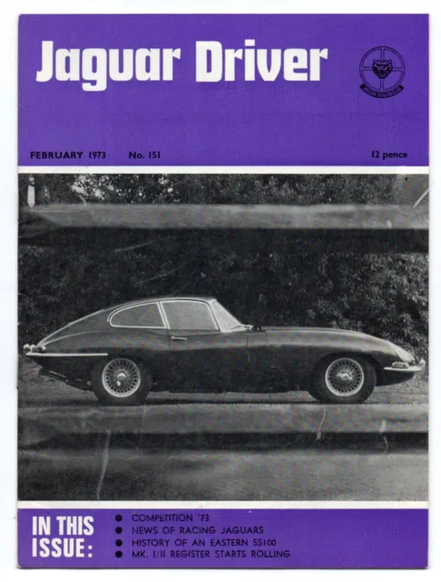 JAGUAR DRIVER MAGAZINE FROM FEBUARY  1973 No 151 VERY GOOD CLEAN CONDITION