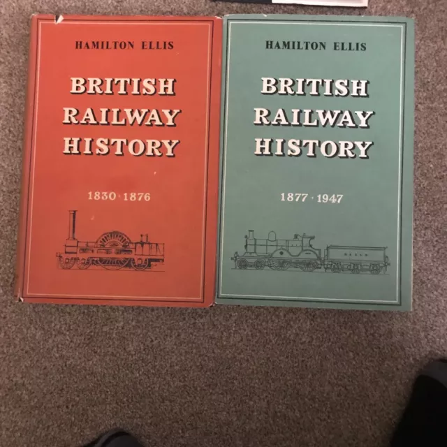 British Railway History, Hamilton Ellis. 1956-59. 1st Edition. Vol 1 & 2