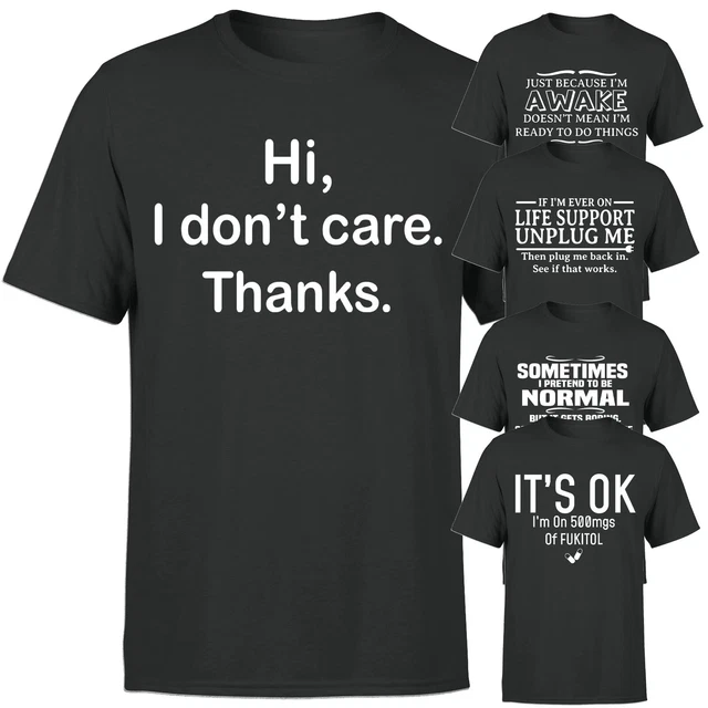 Funny Sarcastic Mens Black T Shirt Sarcasm Quote Humor Adult  Tee Top#2