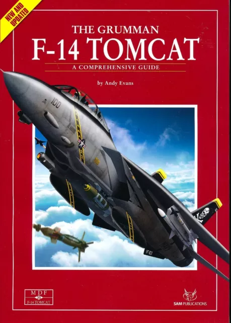 The Grumman F-14 Tomcat - Ein umfassender Leitfaden - Neu & aktualisiert (SAM Pubs) - Neu