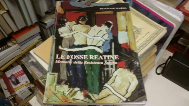 LE FOSSE REATINE. Memoria della Resistenza Sabina, R. Di Mario, 24gn21