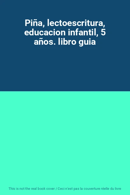 PIÑA, LECTOESCRITURA, EDUCACION infantil, 5 años. libro guia EUR 54,99 ...