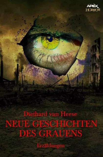 Diethard van Heese | NEUE GESCHICHTEN DES GRAUENS | Taschenbuch | Deutsch (2019)