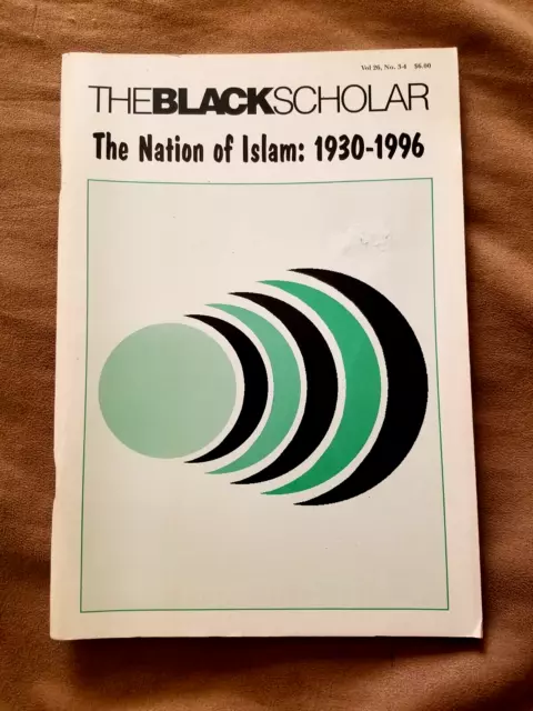 The Black Scholar Magazine Fall/Winter 1996/Vol.26 THE NATION OF ISLAM: 1930-96