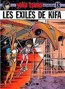 Yoko Tsuno, tome 18 : Les exilés de Kifa von Leloup... | Buch | Zustand sehr gut