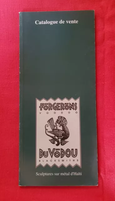 Forgerons Du Vodou - Voodoo Blacksmiths - Catalogue De Vente - Bon État