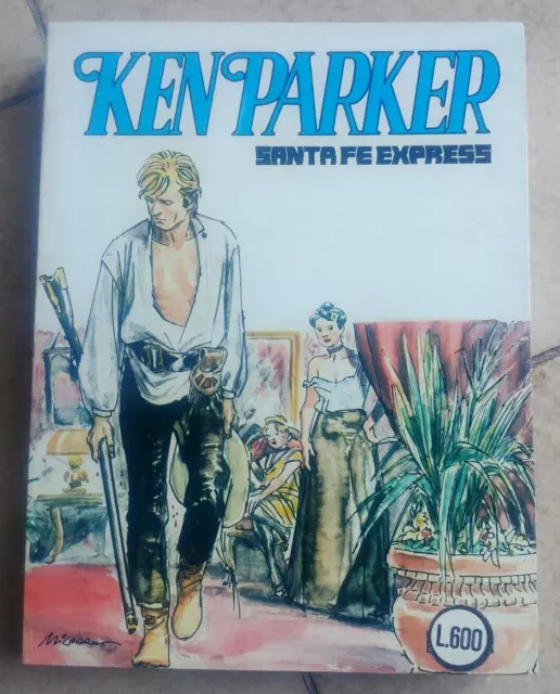 KEN PARKER n. 18 - Santa Fe Express- Ed. CEPIM -1979 - Fumetto western