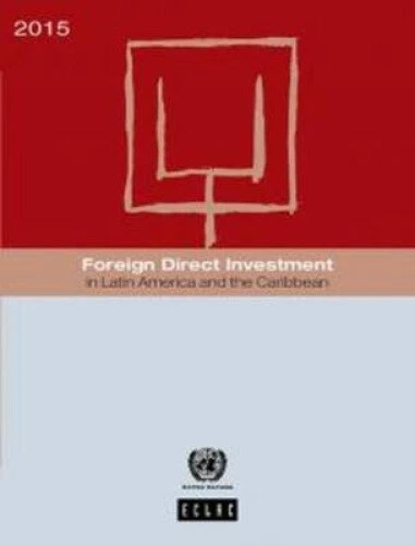 FOREIGN DIRECT INVESTMENT in Latin America and the Caribbean: 2015 EUR ...