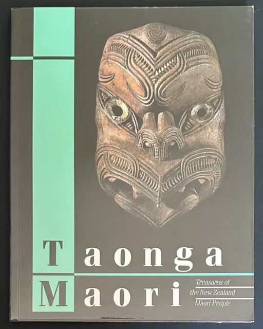 TAONGA MAORI: TREASURES OF THE NEW ZEALAND MAORI PEOPLE by Wiremu ...