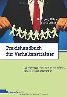 Praxishandbuch für Verhaltenstrainer von Hannsjörg ... | Buch | Zustand sehr gut