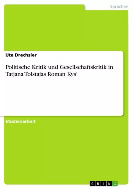 Ute Drechsler | Politische Kritik und Gesellschaftskritik in Tatjana...