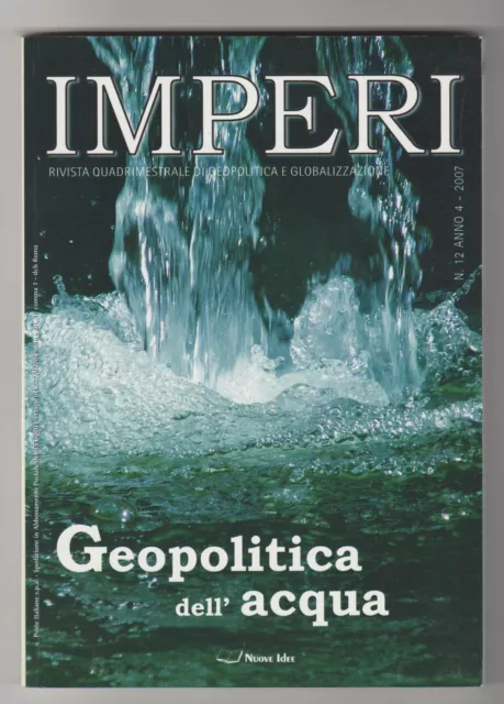 Imperi 12 2007: geopolitica dell’acqua - Nuove Idee rivista