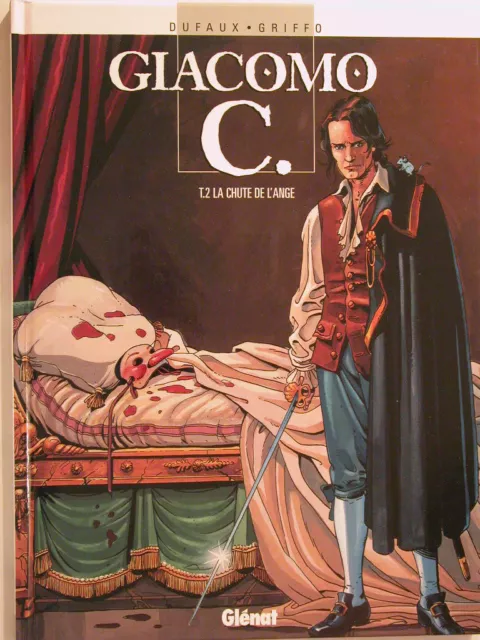 Giacomo C  ** Tome 2 La Chute De L Ange ** 2004  Neuf  Griffo/Dufaux