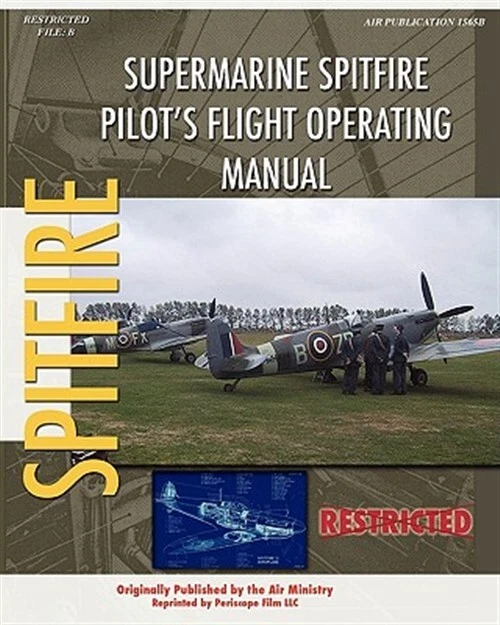 Supermarine Spitfire Pilot's Flight Operating Manual, Brand New, Free P&P in ...