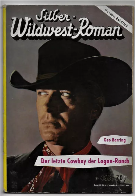 Silber Wildwest Nr. 465 > Der letzte Cowboy der Ranch <  Robert Ullman von 1961