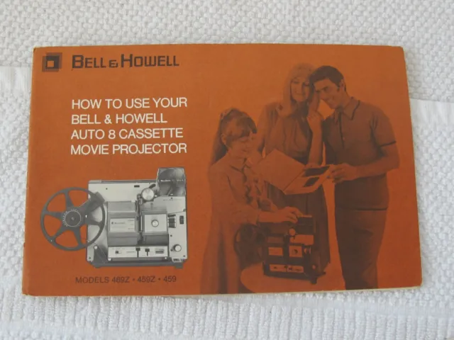 Bell & Howell Auto Cassette 459 459Z 469Z 8mm Movie Projector Instruction Manual