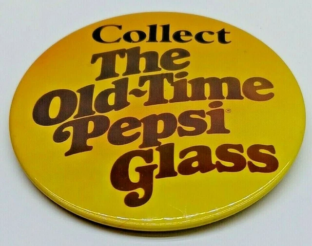 Vintage Collect The Old-Time Pepsi Glass Collector Pin Button
