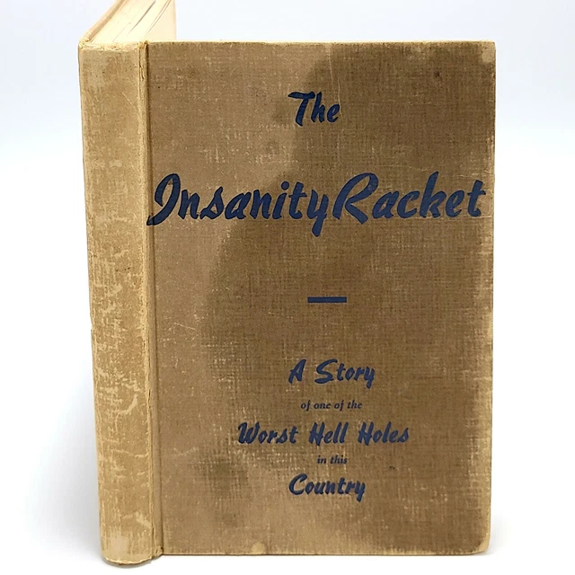 Insanity Racket 1939 Napa State Hospital Insane Asylum LUTHER OSBORNE Patient