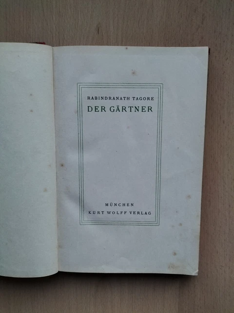 RABINDRANATH TAGORE, DER Gärtner, München, Kurt Wolff Verlag, Alter