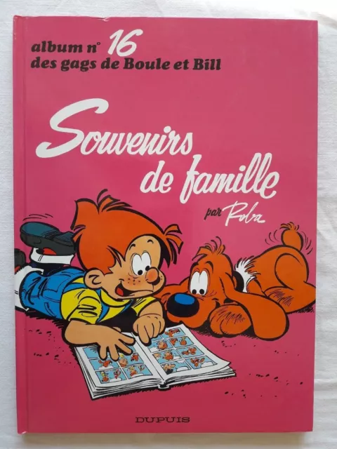Boule et Bill - T16 - Souvenirs de Famille - Roba