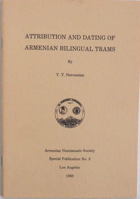 ATTRIBUTION  And DATING Of ARMENIAN BILINGUAL TRAMS By Nercessian,Armenia,Hetoum
