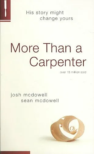 More Than a Carpenter, Paperback by McDowell, Josh; McDowell, Sean, Brand New...