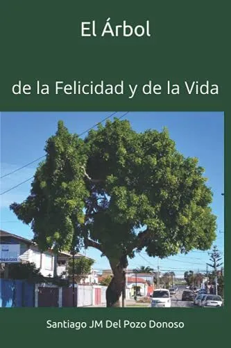 El   rbol  de la Felicidad y de la Vida  Spanish Edition