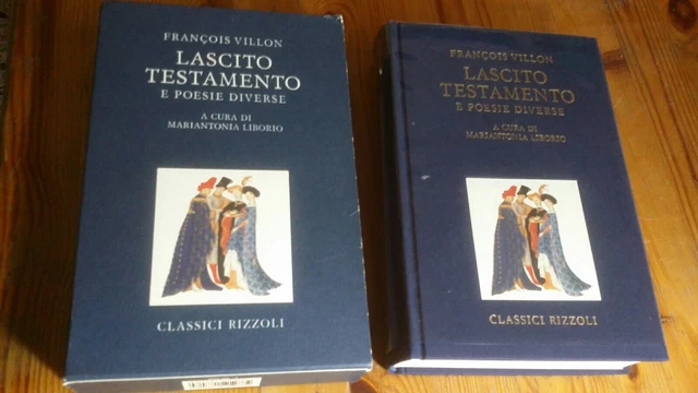 François Villon, LASCITO TESTAMENTO E POESIE DIVERSE, Rizzoli, 1990, 15gn23