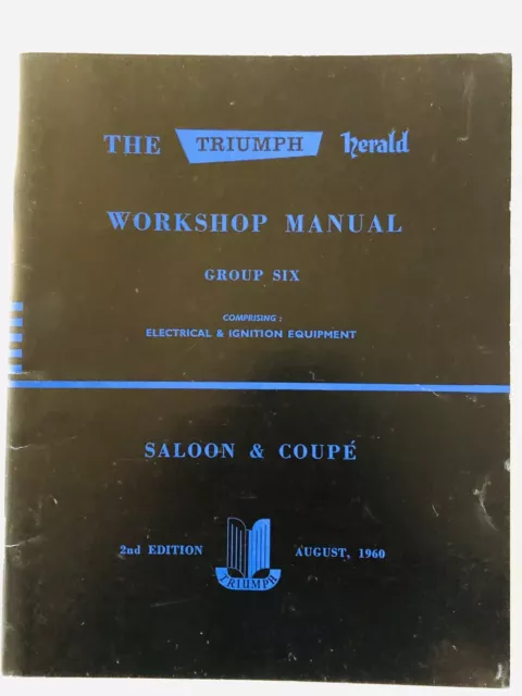 The Triumph Herald Factory Workshop Manual Group Six August 1960