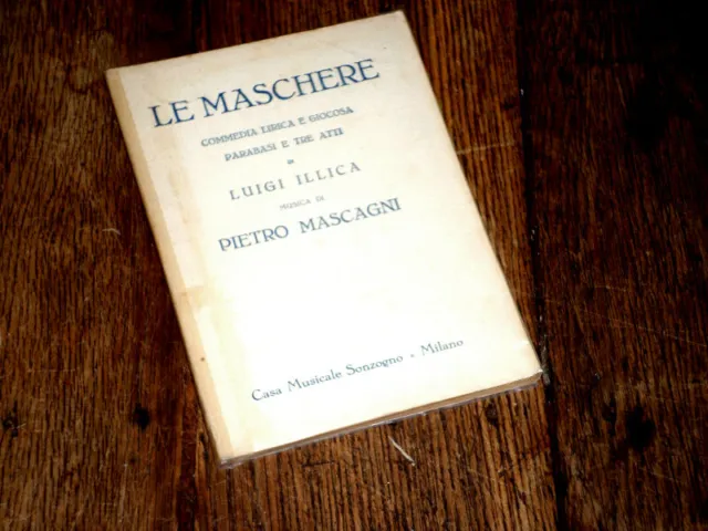 le maschere livret seul Illica opéra Mascagni italiano