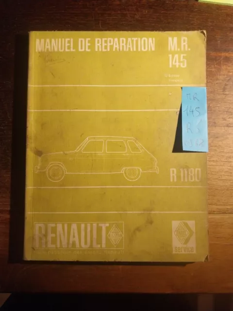Manuel reparation MR 145 Renault 6 Manuel Atelier Revue Technique R 1180