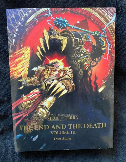 The End And The Death Volume Iii THE END AND The Death: Volume 3 Parte 3 - Hardback - Siege Of Terra