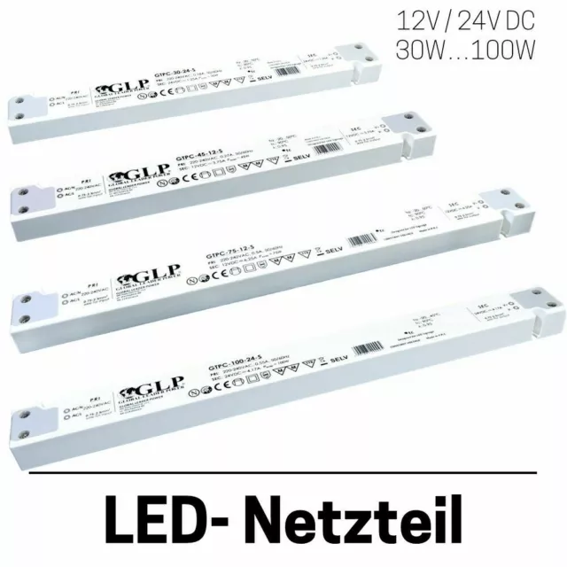 LED Netzteil 12V / 24V  Trafo  30W 45W 60W 75W 100W Treiber slim Line GTPC Serie