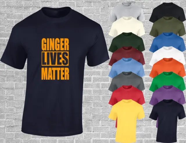 Ginger Lives Matter Mens T Shirt Funny Joke Gift For Ginger Redhead Novelty Top